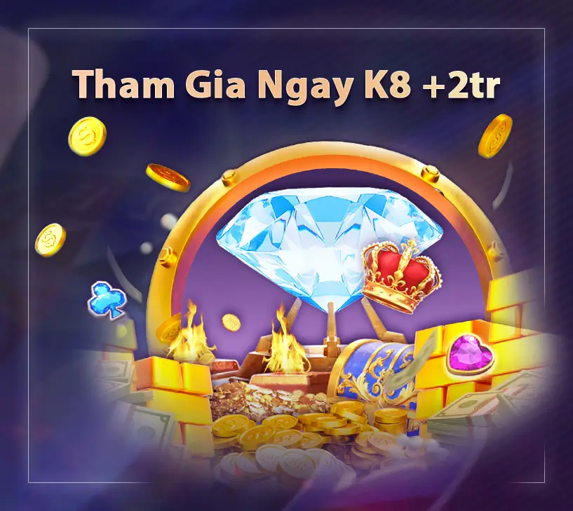 Tham gia ngay k8 +2 triệu